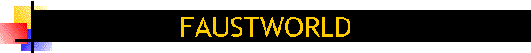 FAUSTWORLD